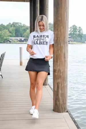 Babes Support Babes Tee