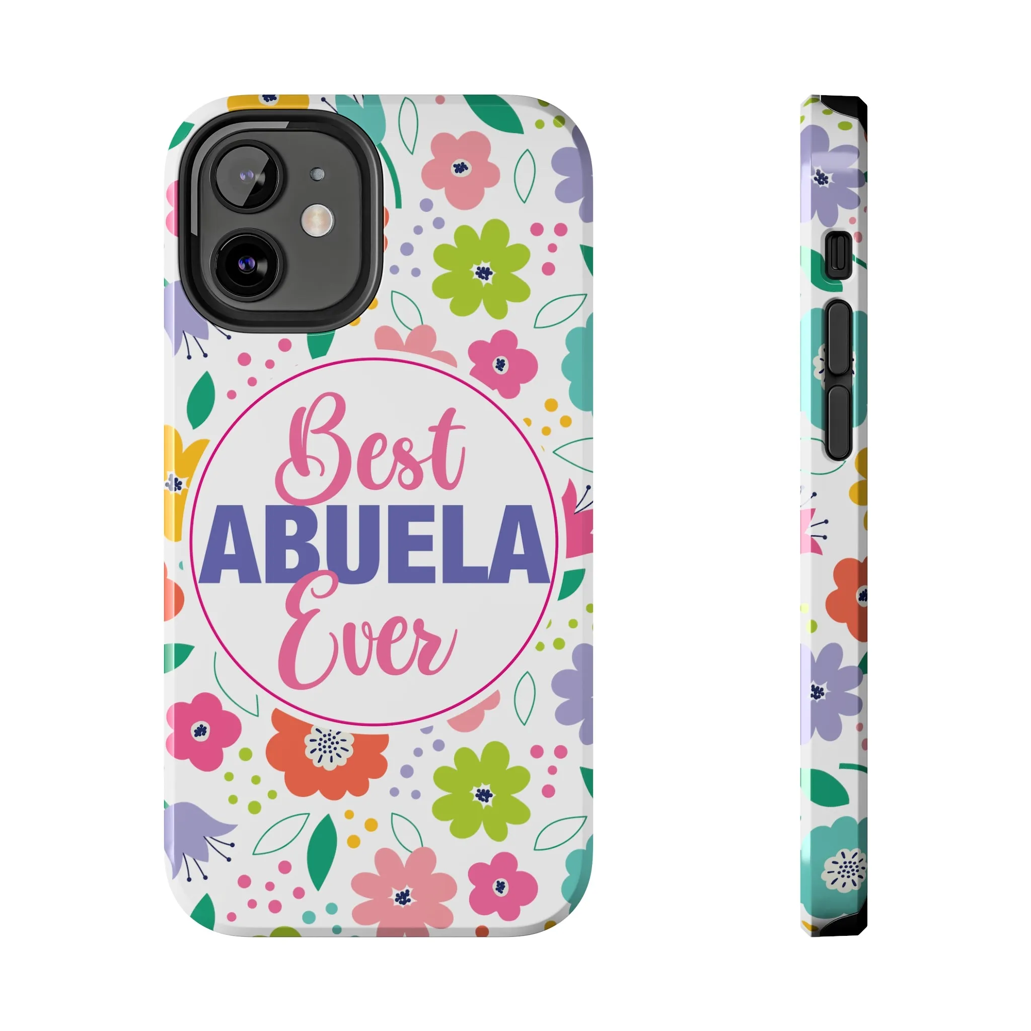 Best Abuela Ever Tough Phone Cases, Case-Mate, Mothers Day Gift