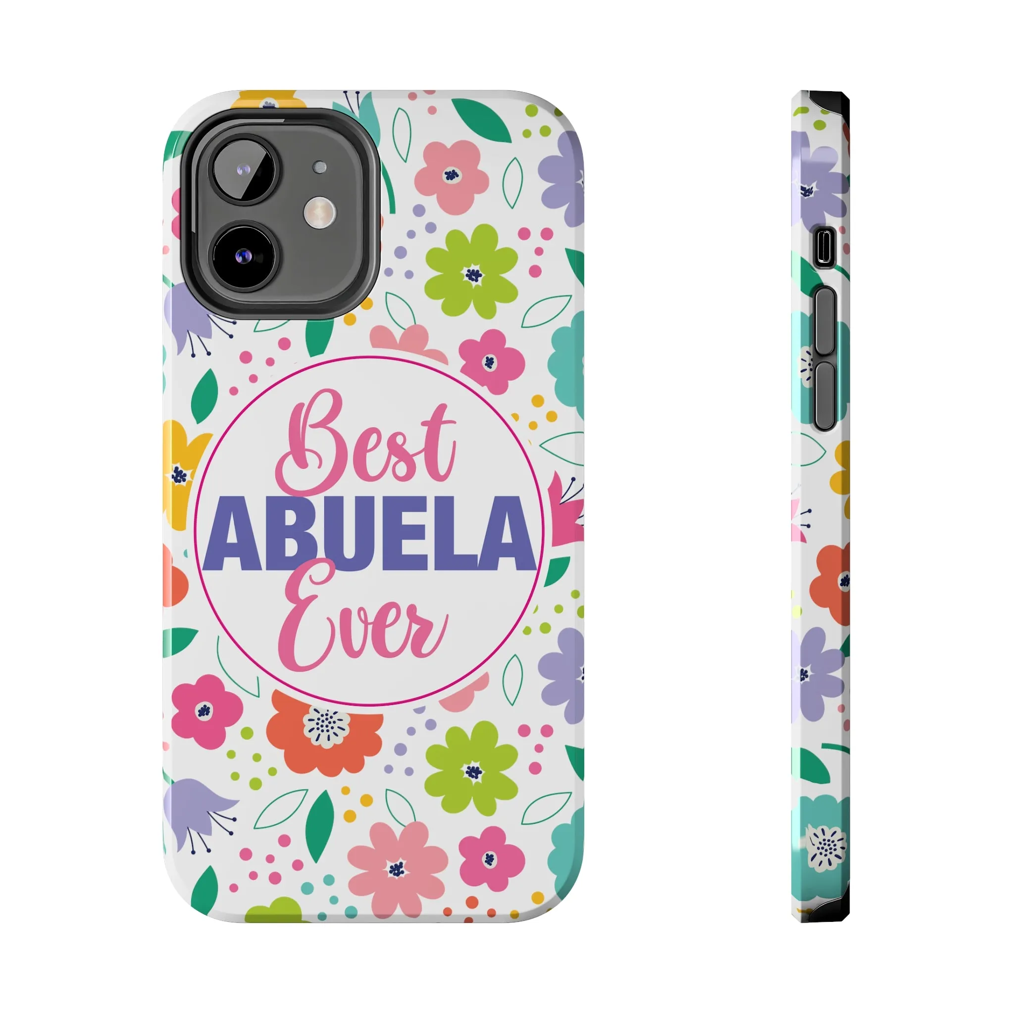 Best Abuela Ever Tough Phone Cases, Case-Mate, Mothers Day Gift