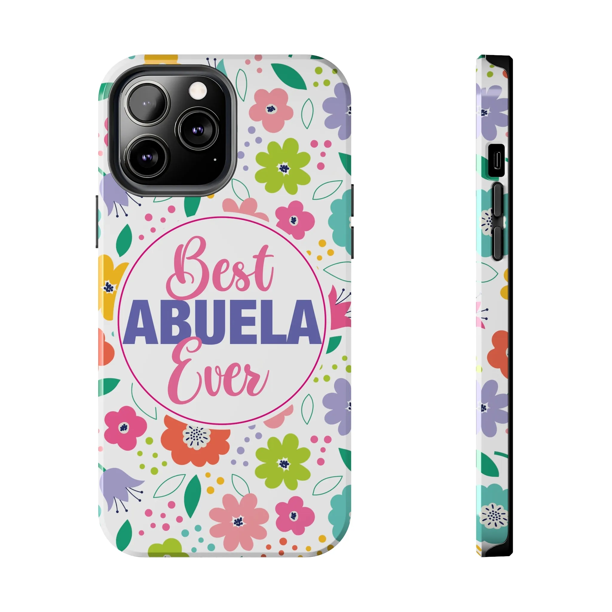 Best Abuela Ever Tough Phone Cases, Case-Mate, Mothers Day Gift