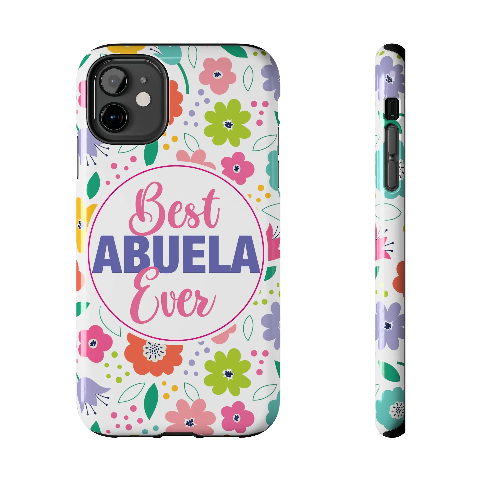 Best Abuela Ever Tough Phone Cases, Case-Mate, Mothers Day Gift
