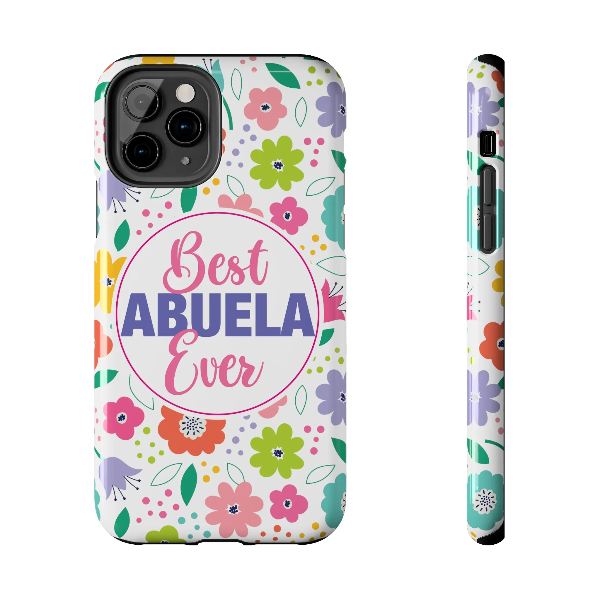 Best Abuela Ever Tough Phone Cases, Case-Mate, Mothers Day Gift