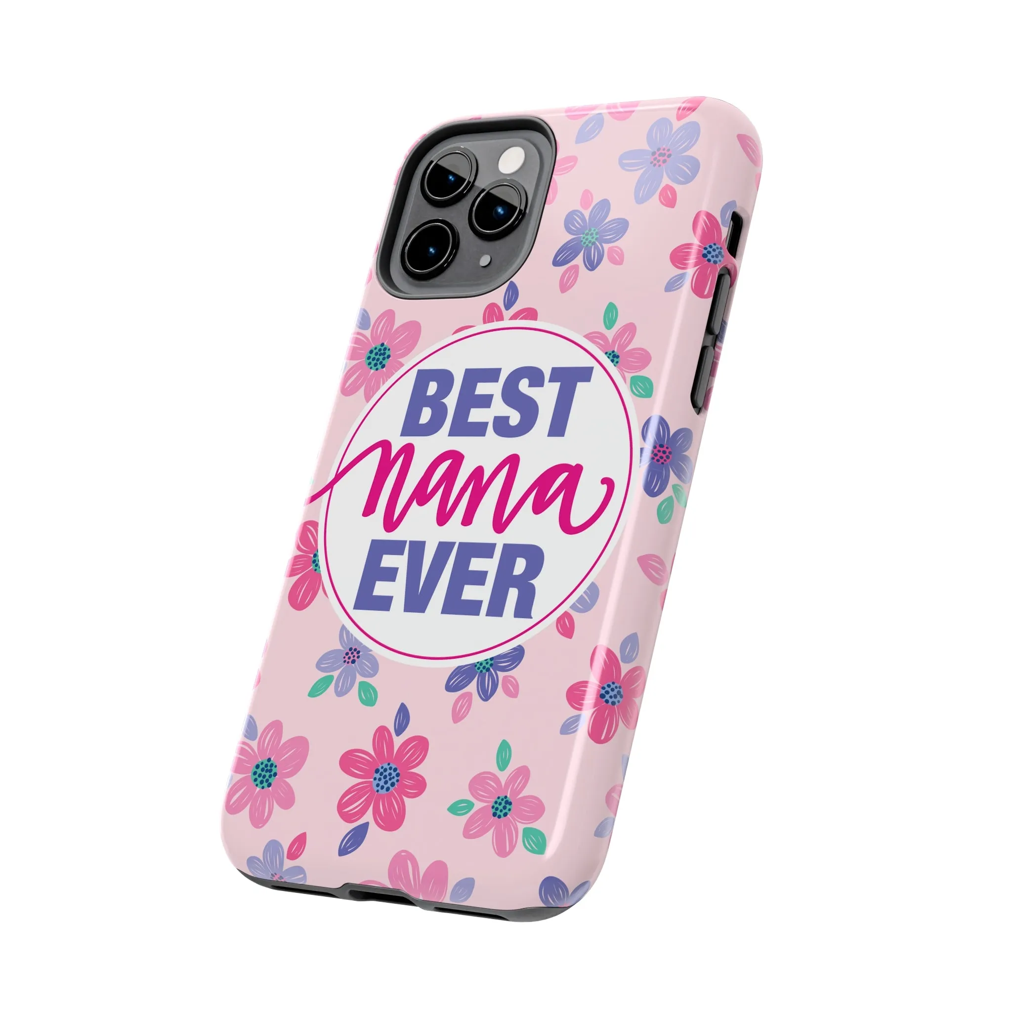 Best Nana Ever Floral Tough iPhone Cases, Case-Mate, Mothers Day Gift