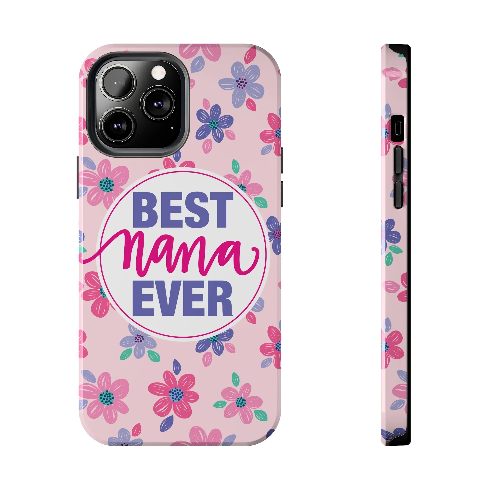 Best Nana Ever Floral Tough iPhone Cases, Case-Mate, Mothers Day Gift