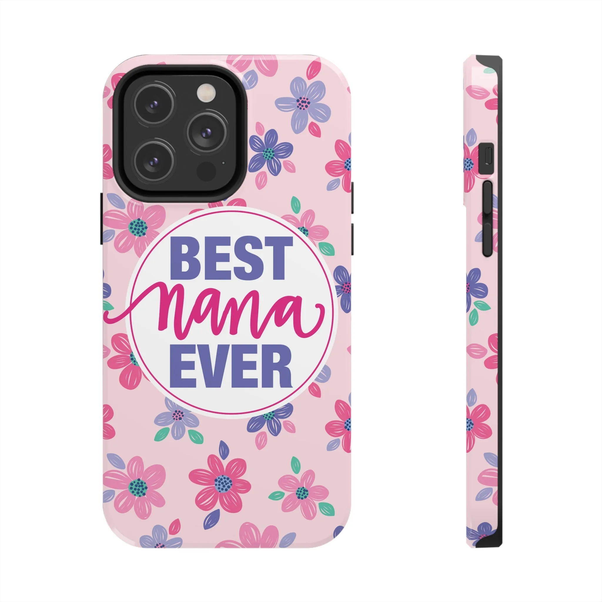Best Nana Ever Floral Tough iPhone Cases, Case-Mate, Mothers Day Gift
