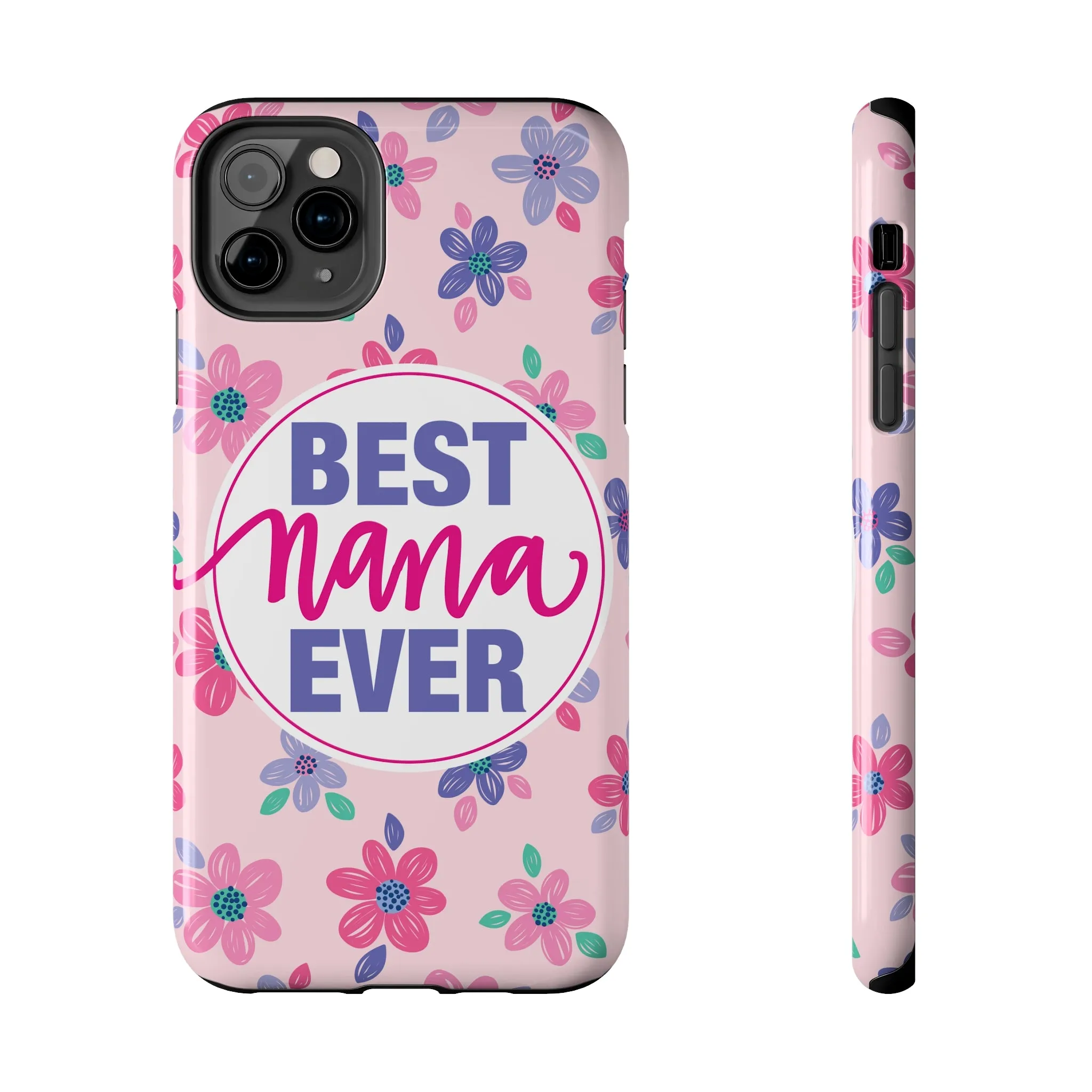 Best Nana Ever Floral Tough iPhone Cases, Case-Mate, Mothers Day Gift