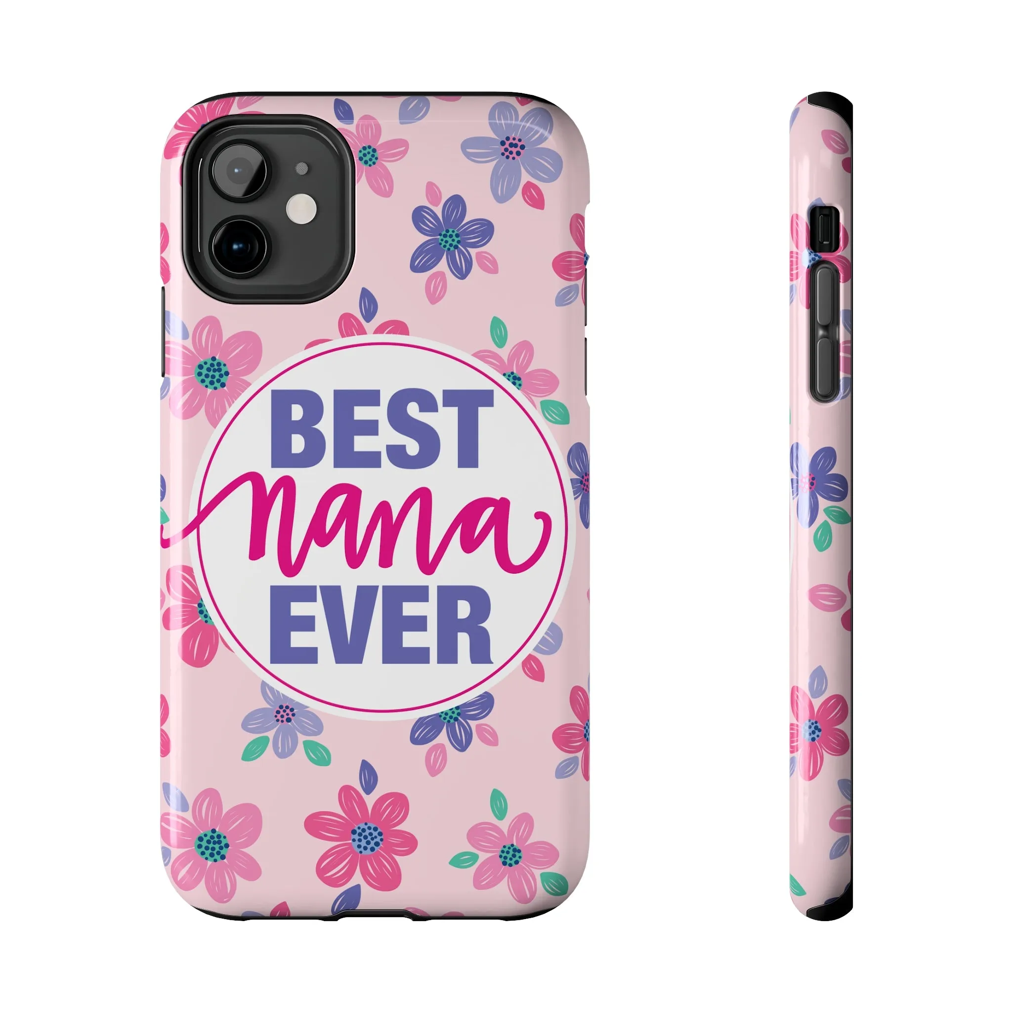 Best Nana Ever Floral Tough iPhone Cases, Case-Mate, Mothers Day Gift
