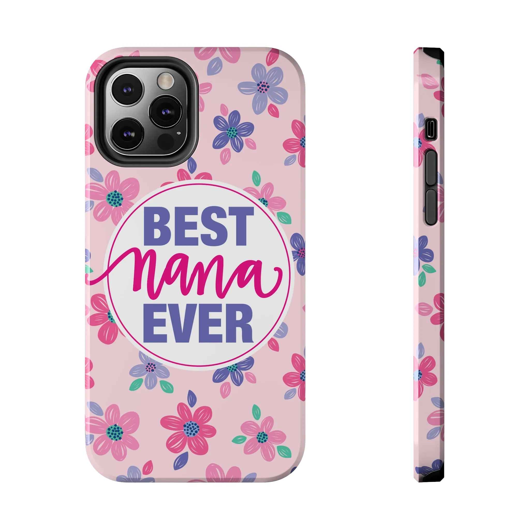 Best Nana Ever Floral Tough iPhone Cases, Case-Mate, Mothers Day Gift