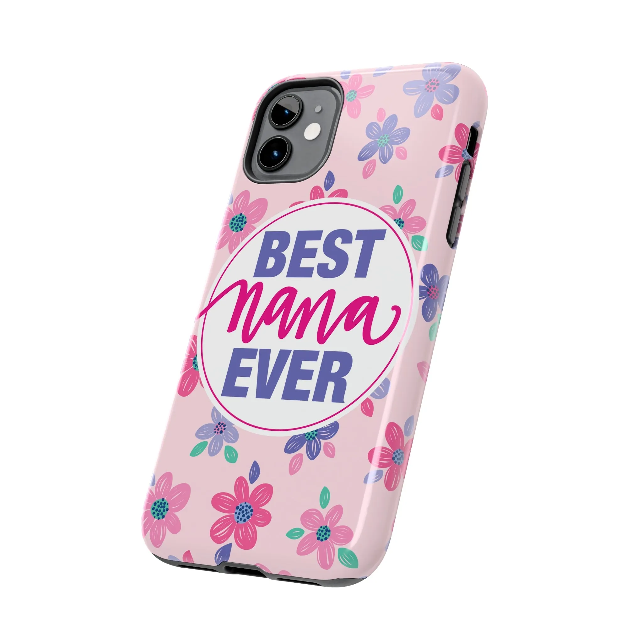 Best Nana Ever Floral Tough iPhone Cases, Case-Mate, Mothers Day Gift