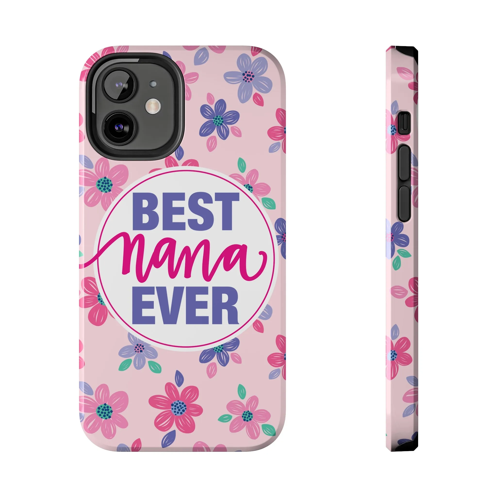 Best Nana Ever Floral Tough iPhone Cases, Case-Mate, Mothers Day Gift
