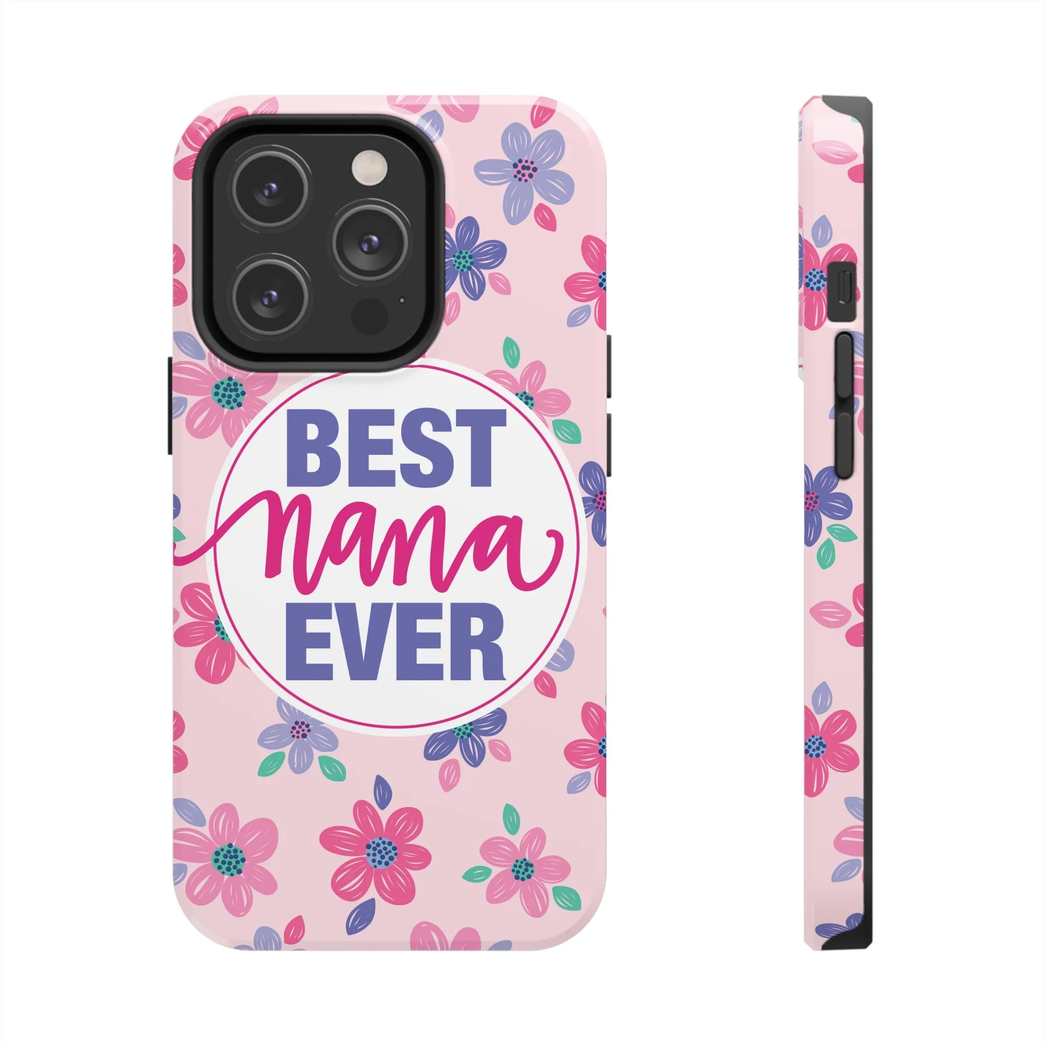 Best Nana Ever Floral Tough iPhone Cases, Case-Mate, Mothers Day Gift