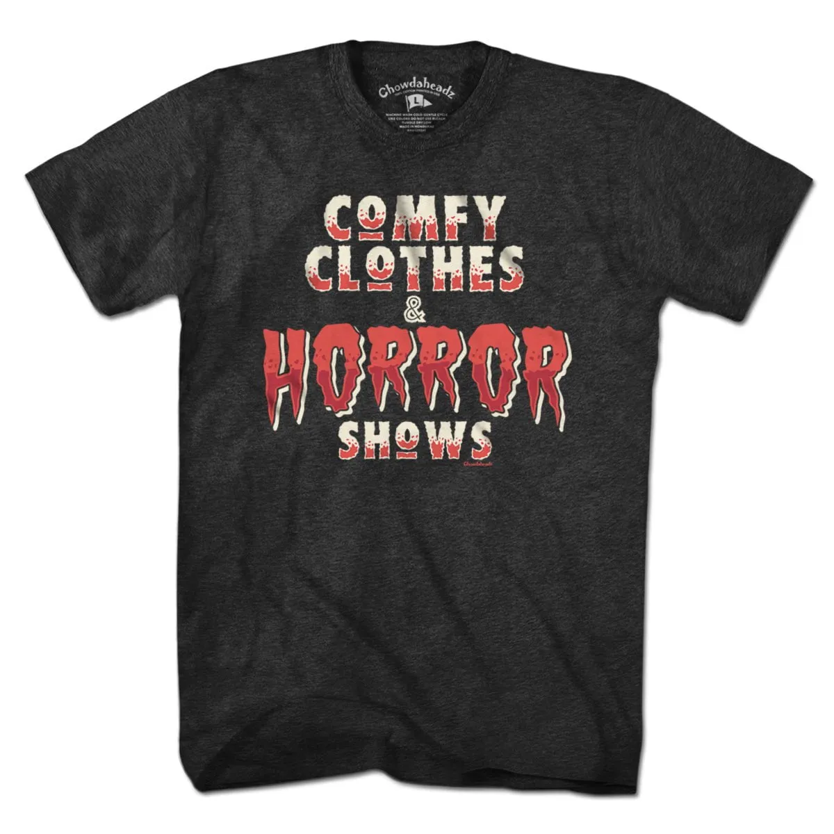 Comfy Clothes & Horror Shows T-Shirt