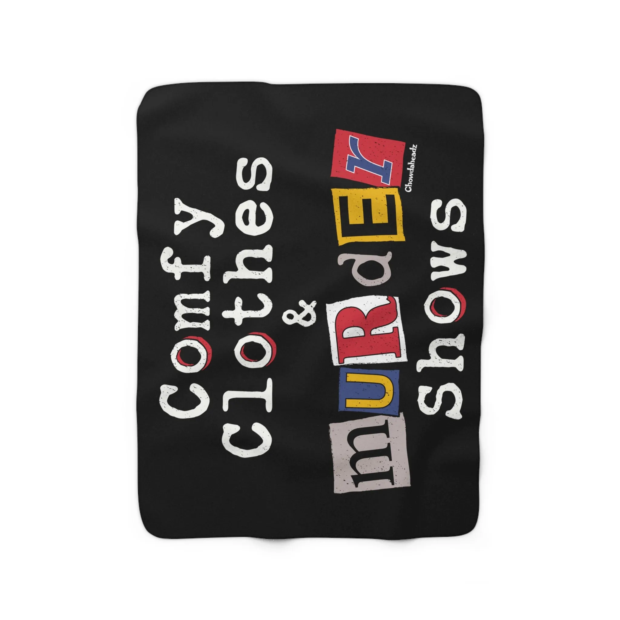 Comfy Clothes & Murder Shows Sherpa Fleece Blanket