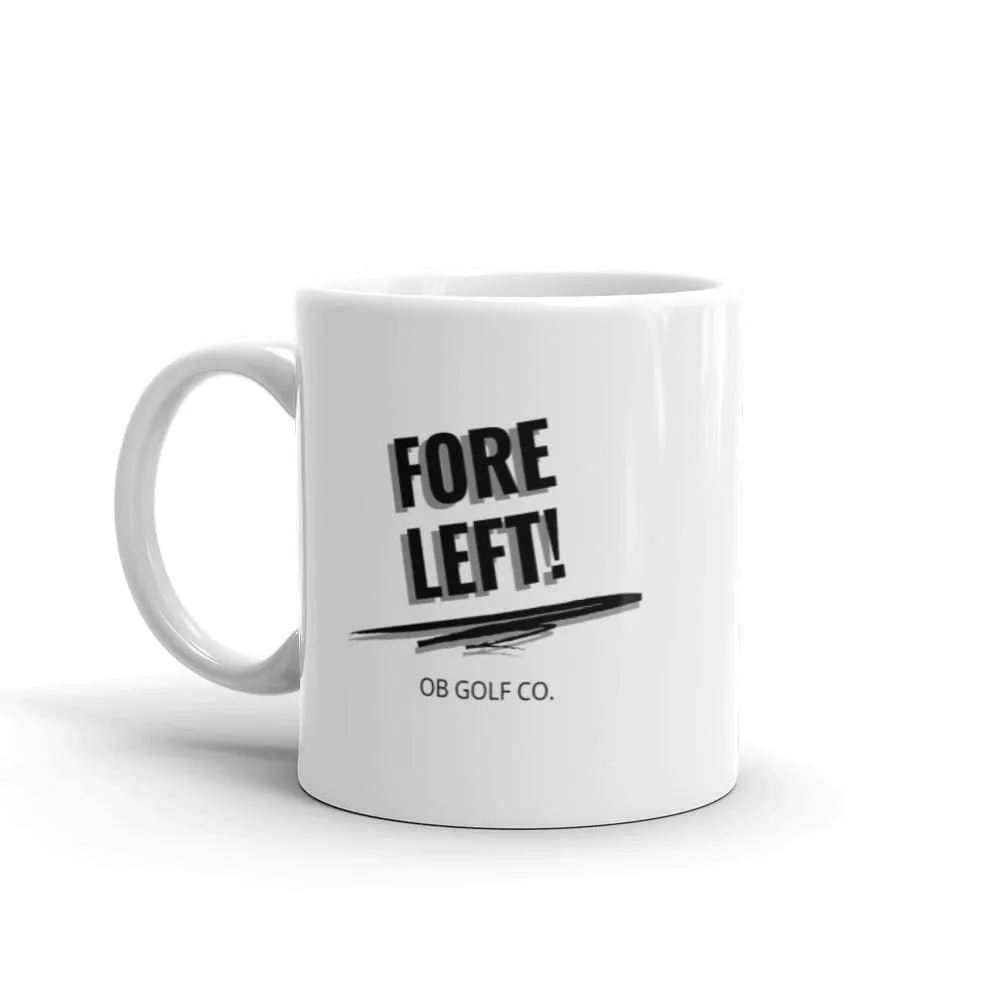 FORE LEFT! Mug