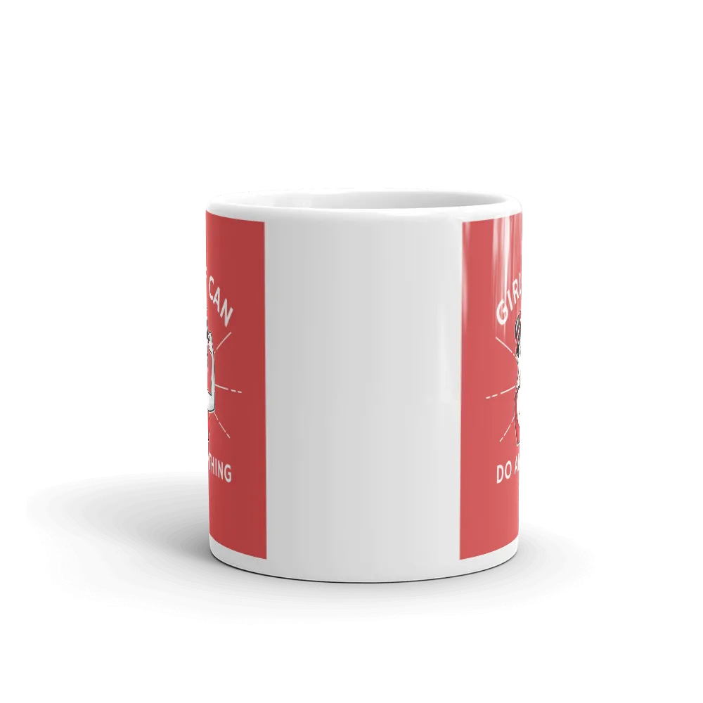 GIRLS CAN DO ANYTHING Mug