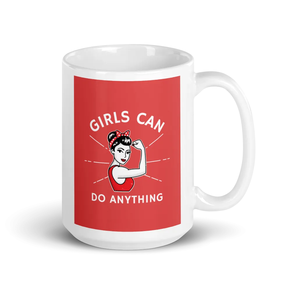 GIRLS CAN DO ANYTHING Mug