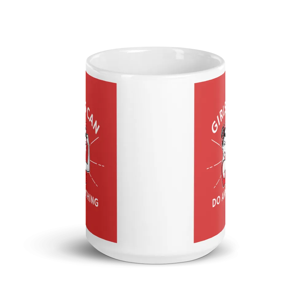 GIRLS CAN DO ANYTHING Mug