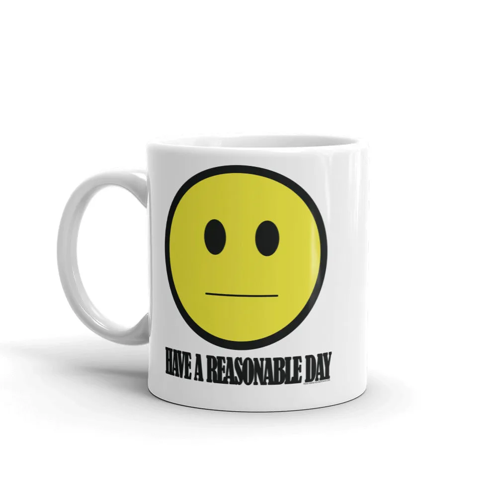 Have A Reasonable Day Mug