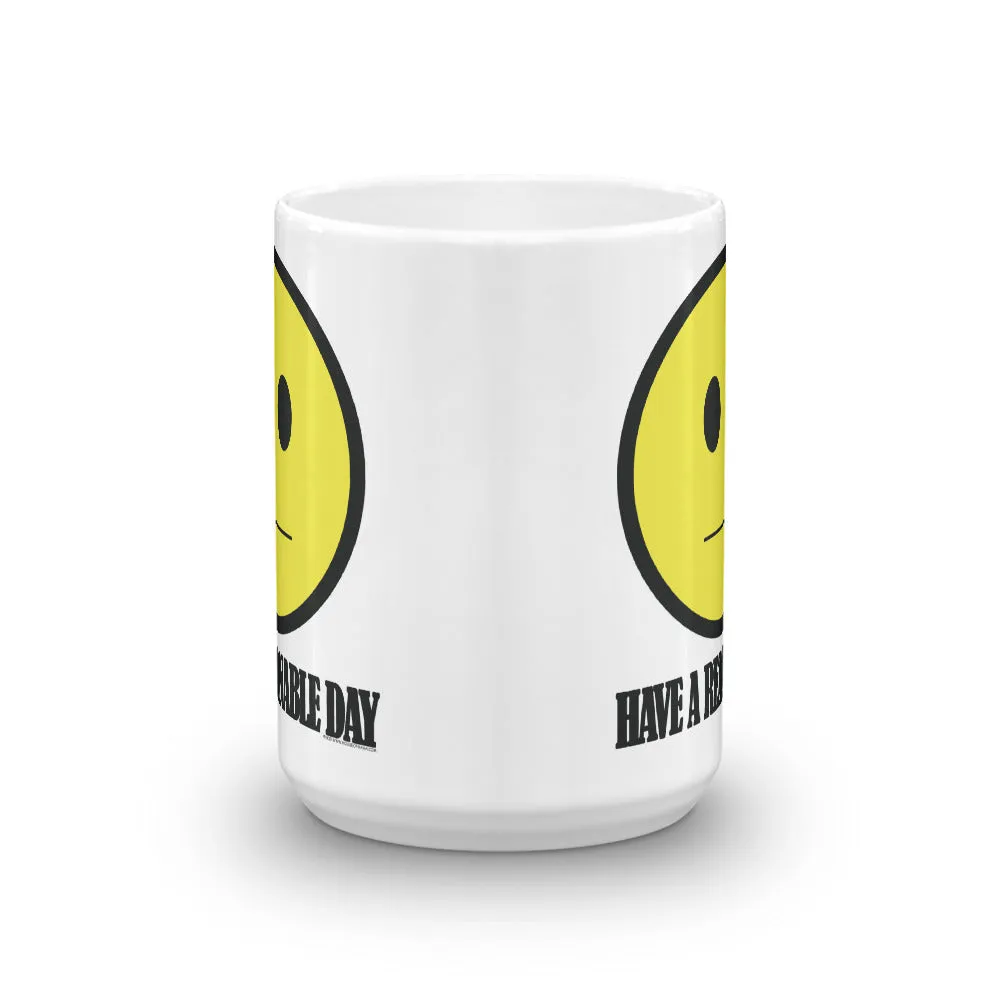 Have A Reasonable Day Mug