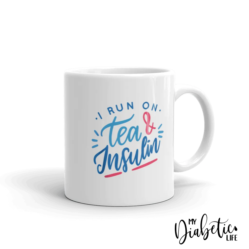 I run on Tea & insulin - Diabetes Awareness Coffee Mug