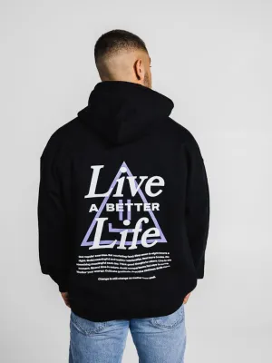 Live A Better Life Hoodie - Black