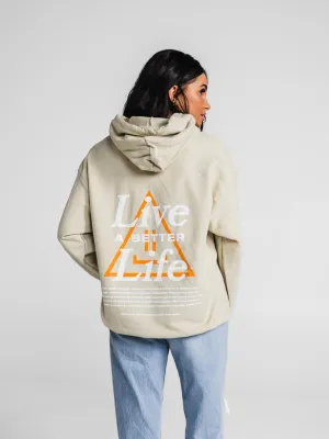 Live A Better Life Hoodie - Sand