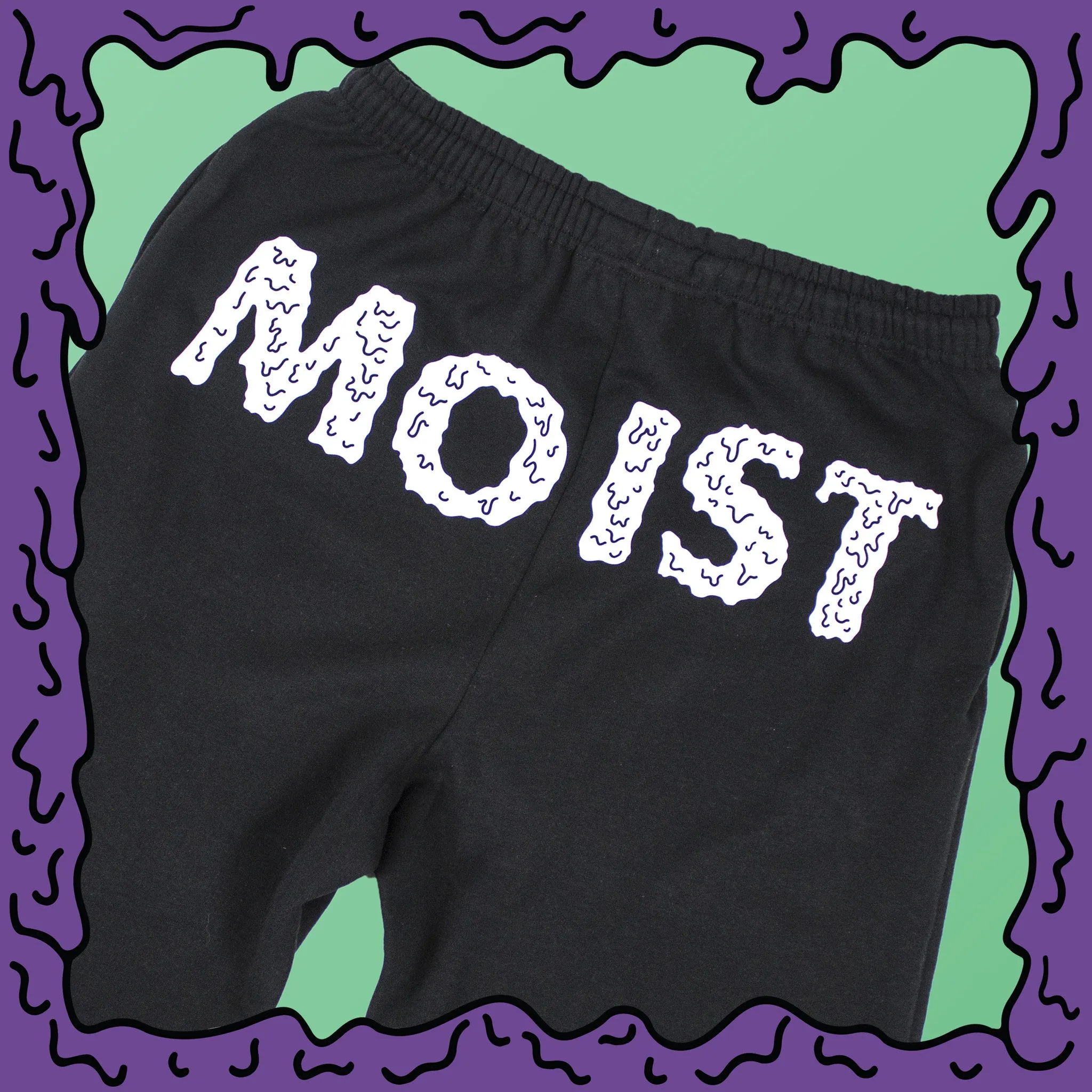 MOIST - Sweatpants