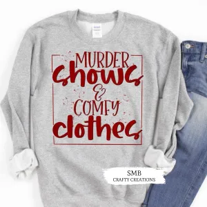 Murder Shows & Comfy Clothes