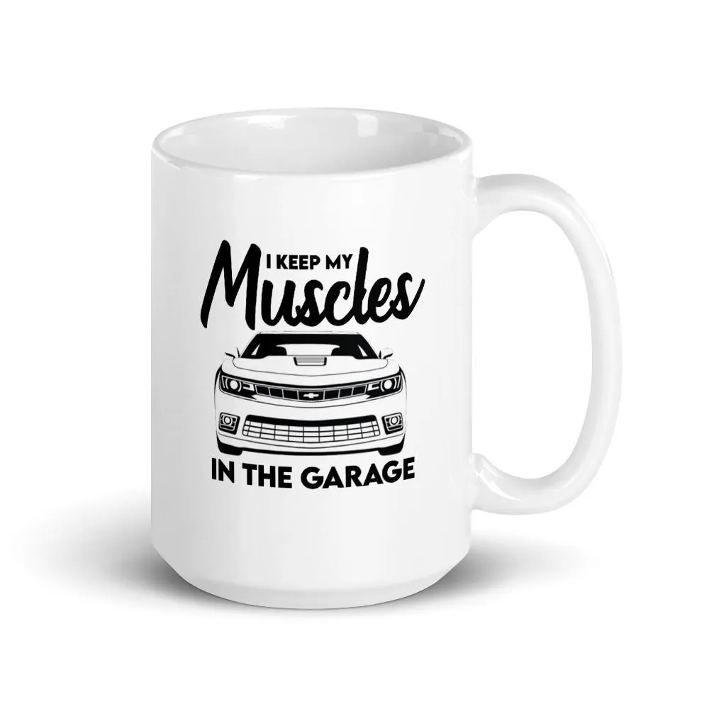 Muscles In The Garage Mug