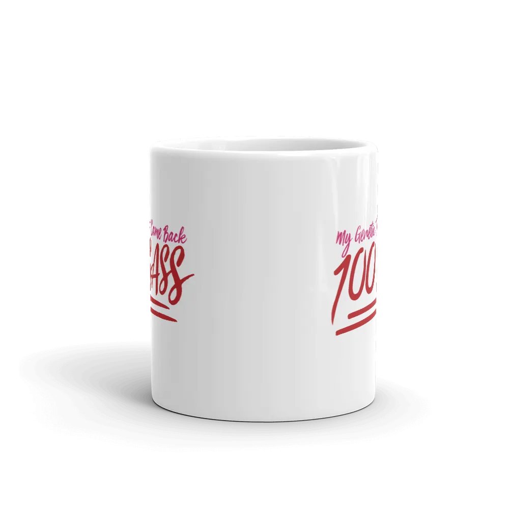 My Genetic Tests Came Back 100 SASS (Mug)