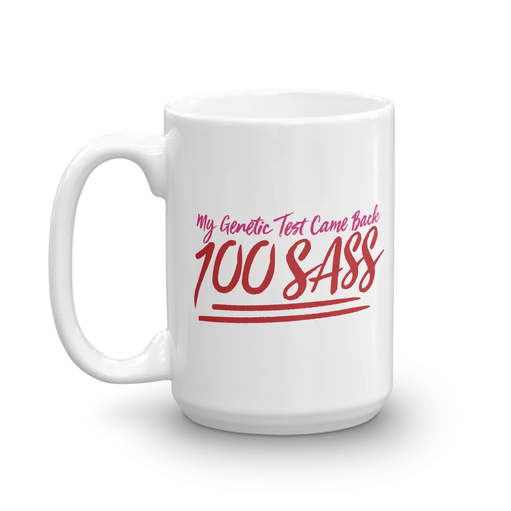 My Genetic Tests Came Back 100 SASS (Mug)