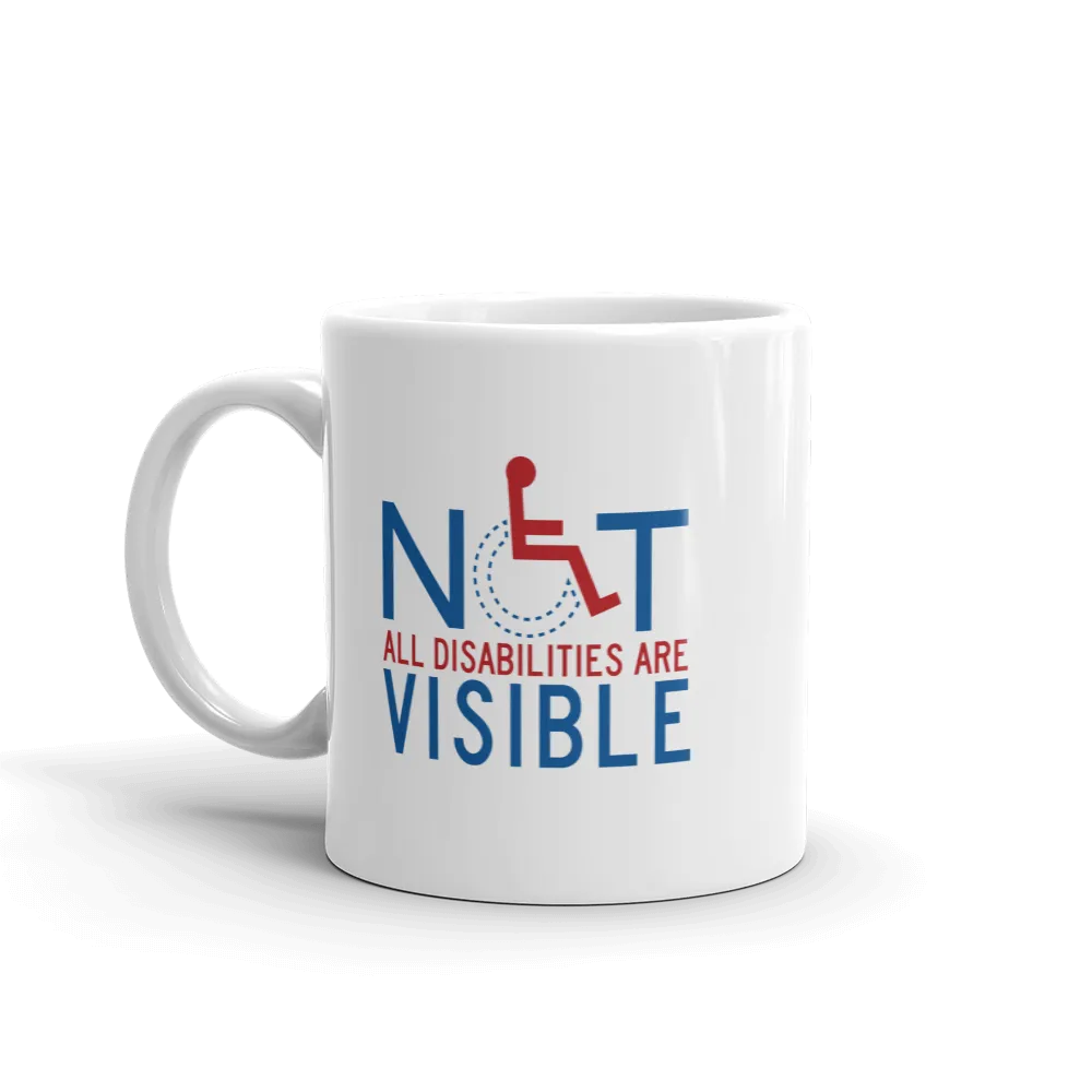 Not All Disabilities are Visible (Men's Design Mug)