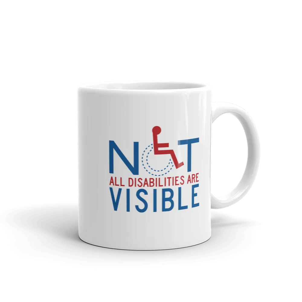 Not All Disabilities are Visible (Men's Design Mug)