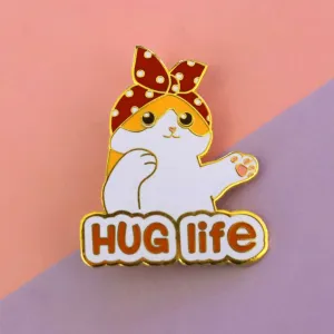 Pin: Hug Life
