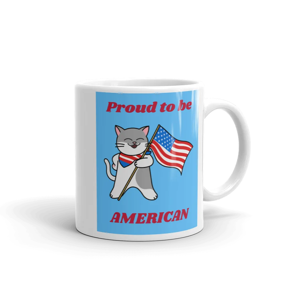 PROUD TO BE AMERICAN Mug