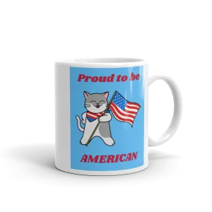 PROUD TO BE AMERICAN Mug