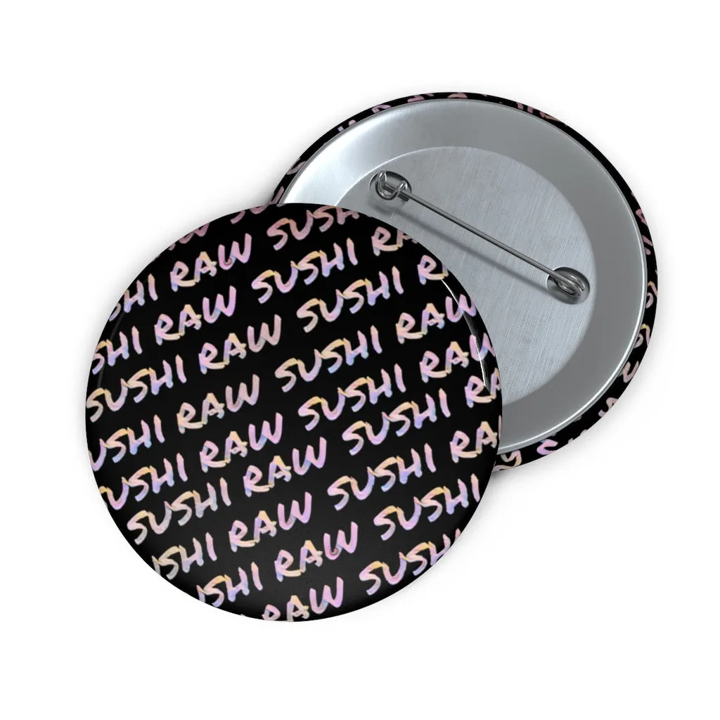 Raw Sushi "Script" Pin Buttons