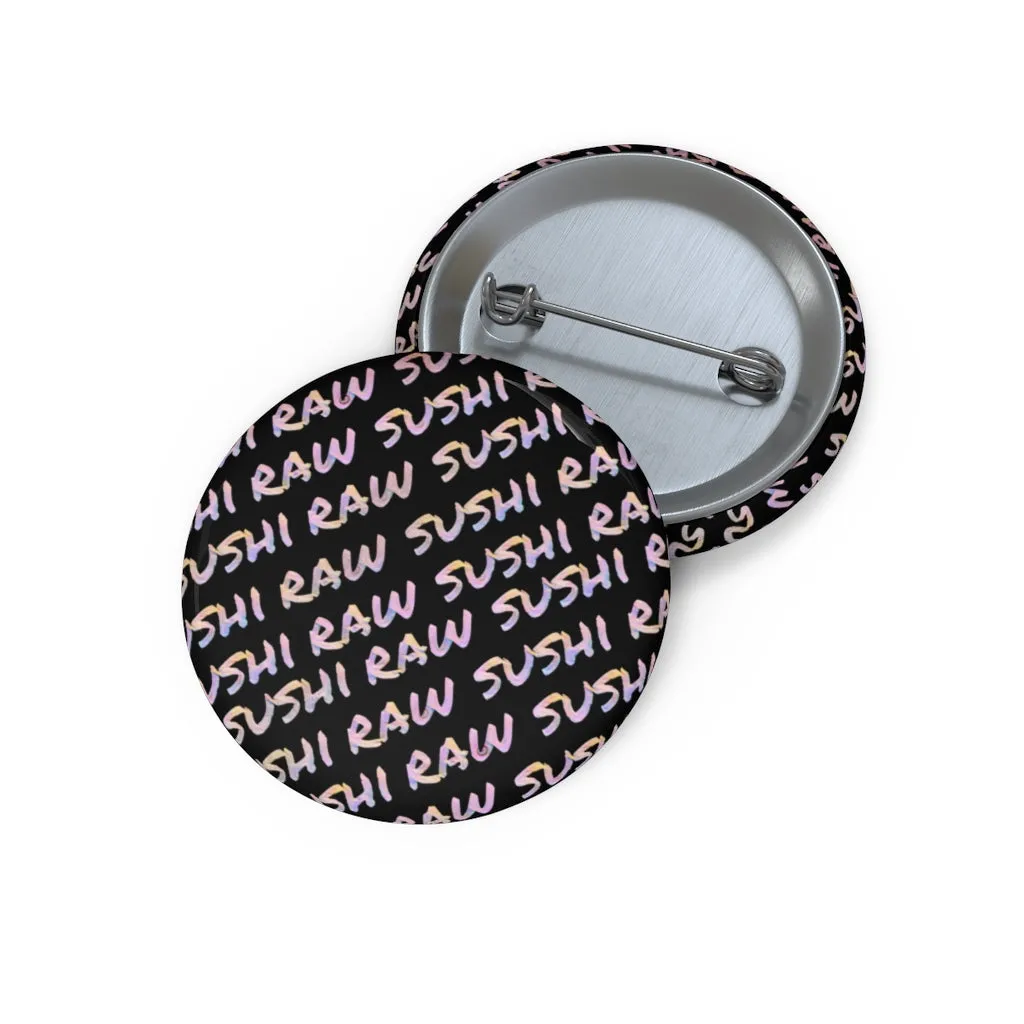Raw Sushi "Script" Pin Buttons