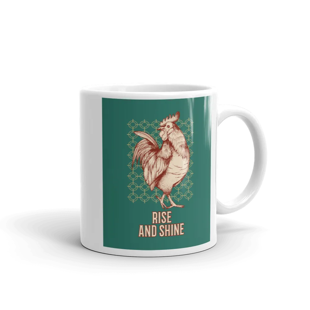 RISE AND SHINE Mug