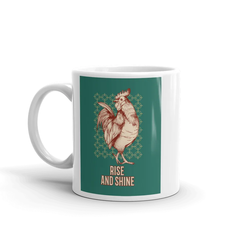 RISE AND SHINE Mug