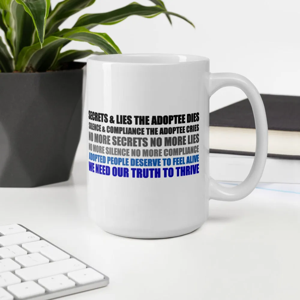 Secrets & Lies the Adoptee Dies Mug