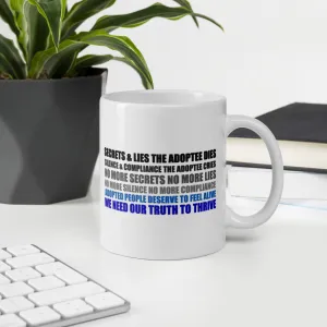 Secrets & Lies the Adoptee Dies Mug