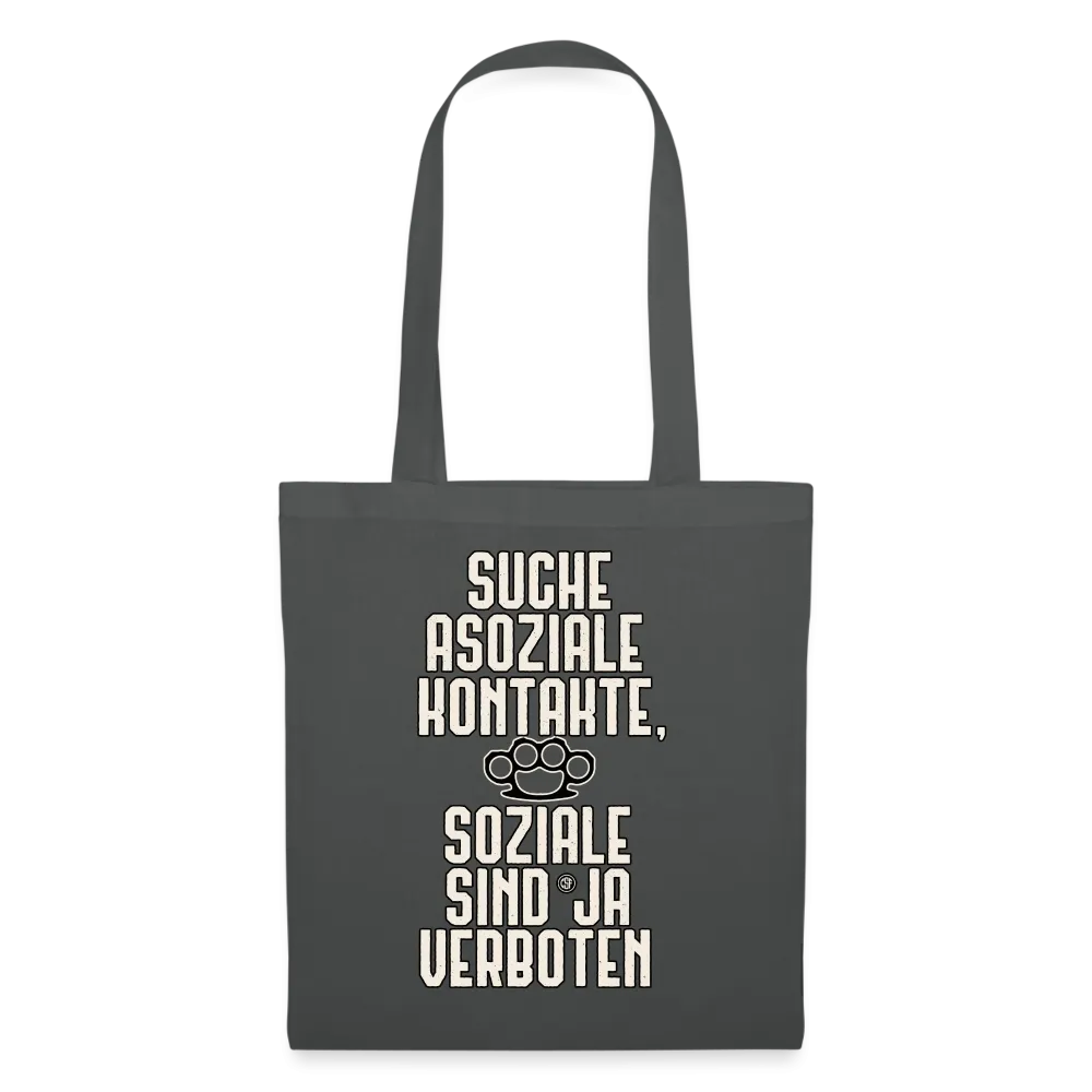Suche asoziale Kontakte soziale sind ja verboten - Stoffbeutel
