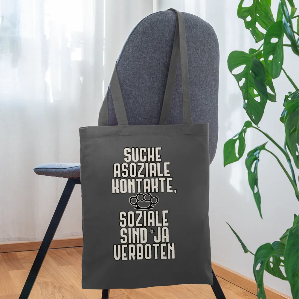 Suche asoziale Kontakte soziale sind ja verboten - Stoffbeutel