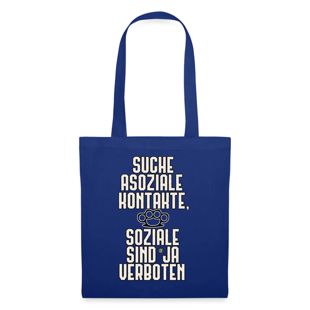 Suche asoziale Kontakte soziale sind ja verboten - Stoffbeutel