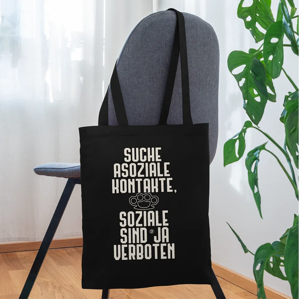 Suche asoziale Kontakte soziale sind ja verboten - Stoffbeutel